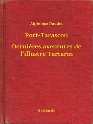 cover image of Port-Tarascon--Dernieres aventures de l'illustre Tartarin